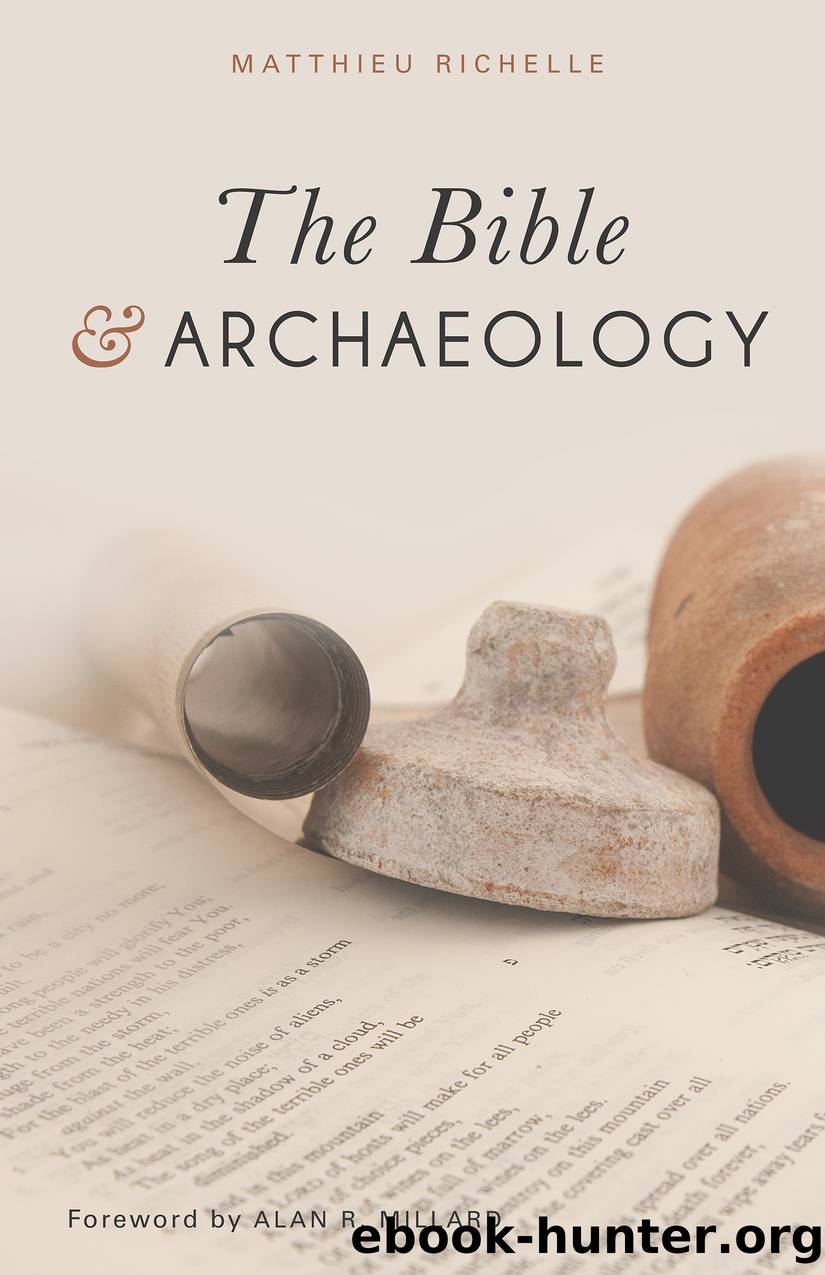 The Bible and Archaeology by Matthieu Richelle