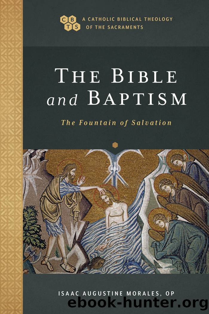 The Bible and Baptism by Isaac Augustine OP Morales