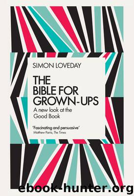 The Bible for Grown-Ups by Simon Loveday