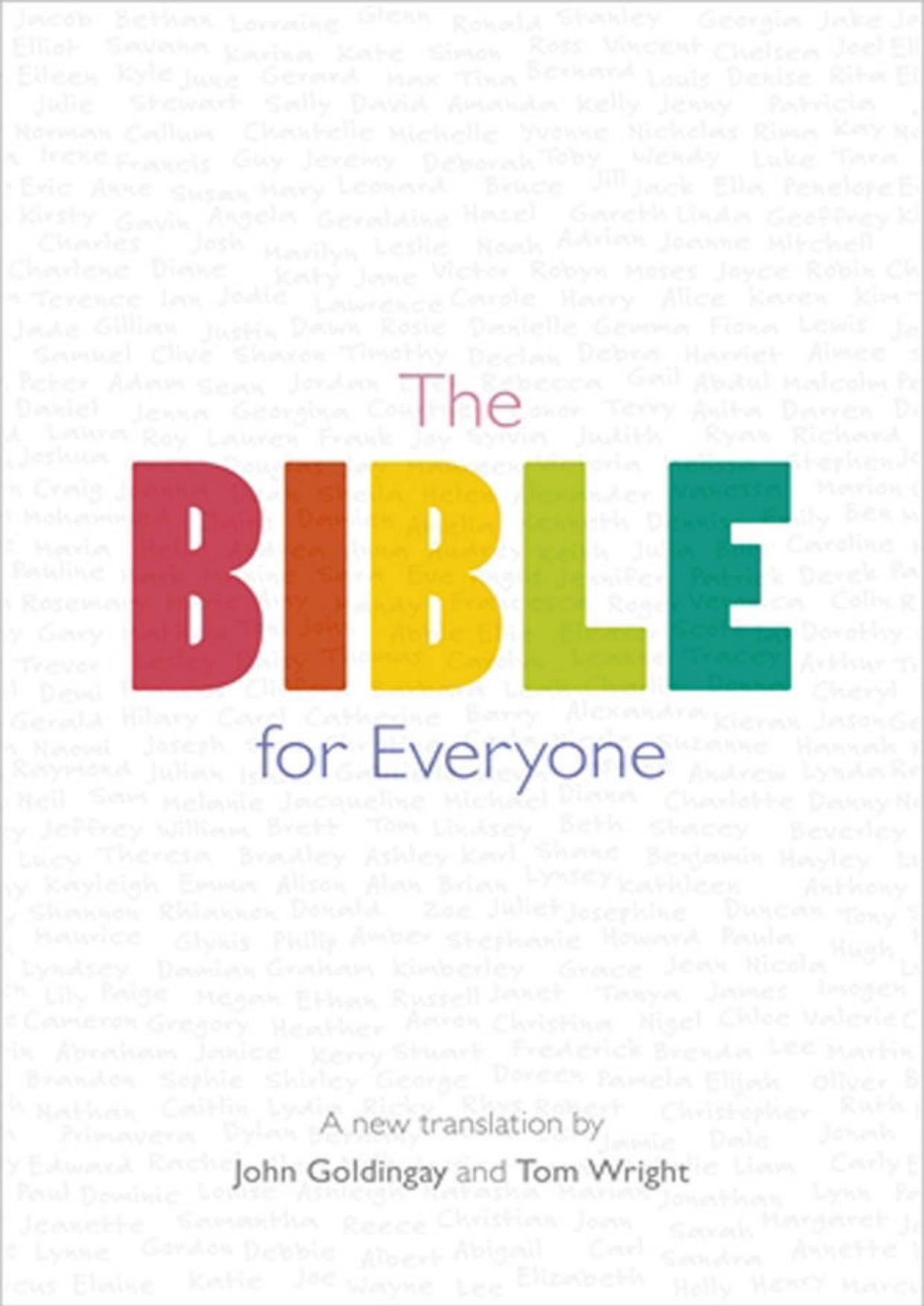 The Bible for everyone: a new translation by Goldingay John;Wright Tom