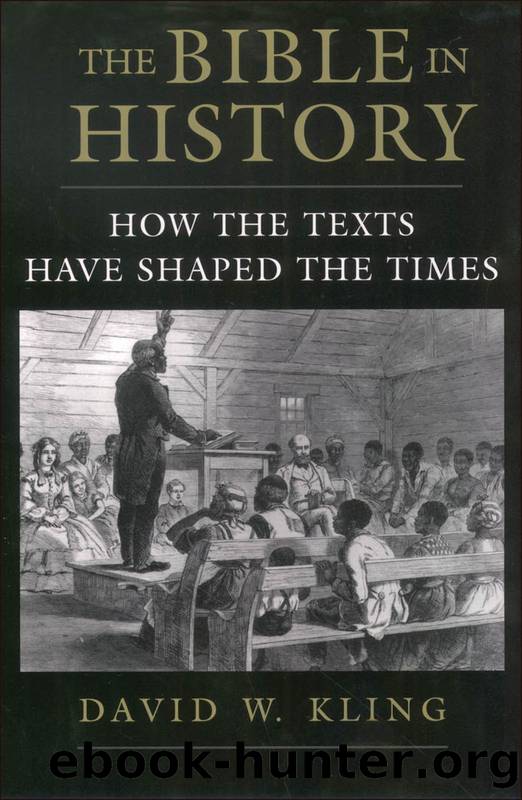 The Bible in History by Kling David W.; Kling David W.;