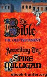 The Bible, the Old Testament by Spike Milligan
