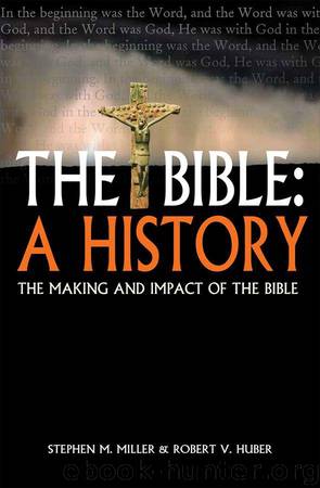 The Bible: A History by Miller Stephen M