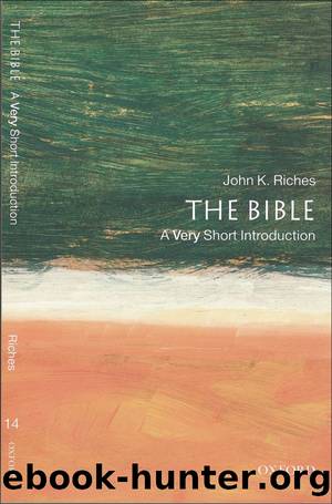 The Bible: A Very Short Introduction by John Riches
