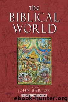 The Biblical World by Barton John