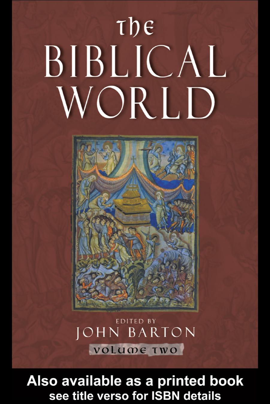 The Biblical World by John Barton (ed.)