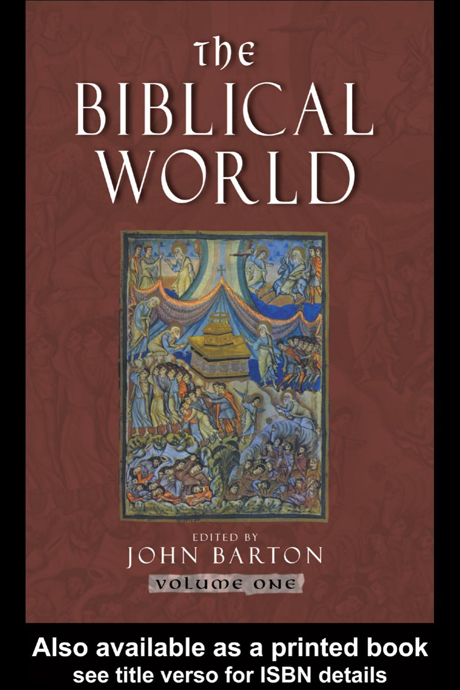 The Biblical World vol 1 by Barton John