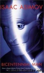 The Bicentennial Man & Other Stories by Isaac Asimov