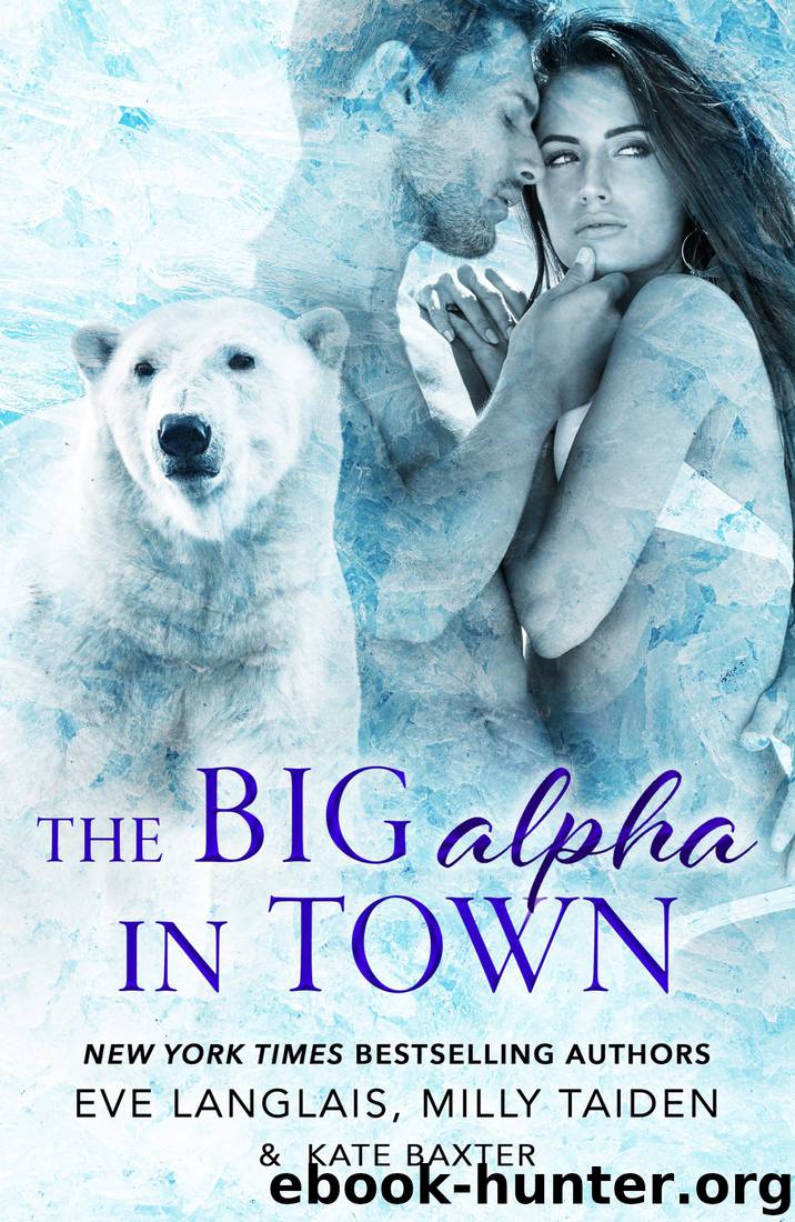 The Big Alpha in Town by Eve Langlais