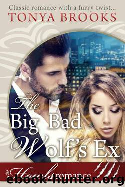 The Big Bad Wolf's Ex: A Howls Romance by Tonya Brooks