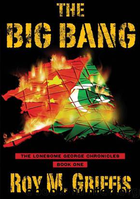 The Big Bang (Lonesome George Chronicles Book 1) by Roy M Griffis