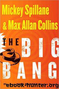 The Big Bang by Mickey Spillane & Max Allan Collins