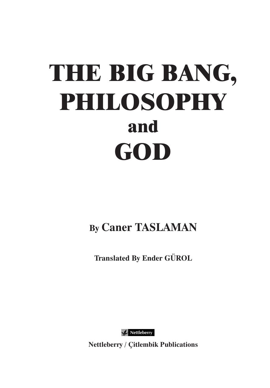 The Big Bang, Philosophy and God by Caner Taslaman