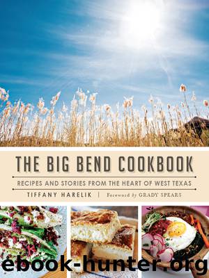 The Big Bend Cookbook by Tiffany Harelik