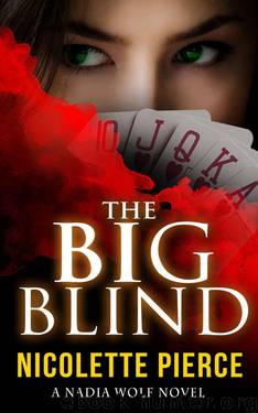 The Big Blind by Nicolette Pierce