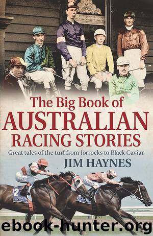 The Big Book of Australian Racing Stories by Jim Haynes