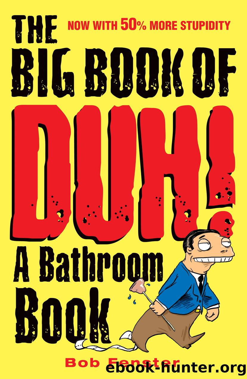 The Big Book of Duh by Bob Fenster