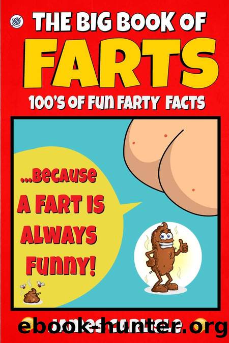 The Big Book of Farts: because a fart is always funny by James Carlisle