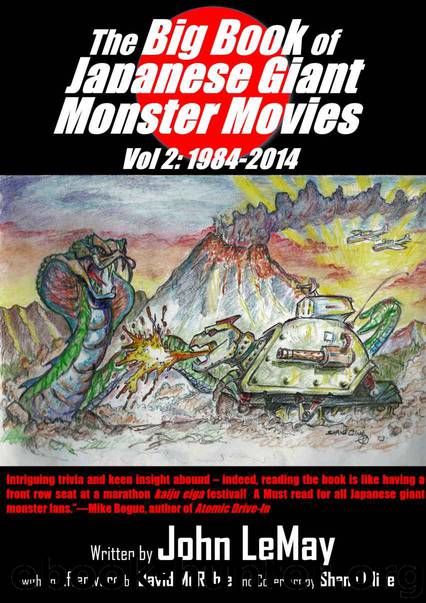 The Big Book of Japanese Giant Monster Movies Vol. 2: 1984-2014 (Big Book of Japanese Giant Monsters) by John LeMay & David McRobie