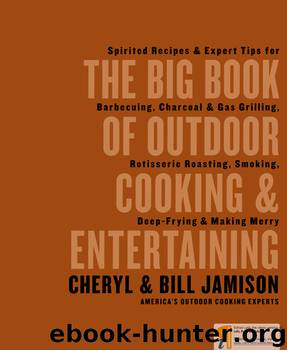 The Big Book of Outdoor Cooking & Entertaining by Cheryl Alters Jamison