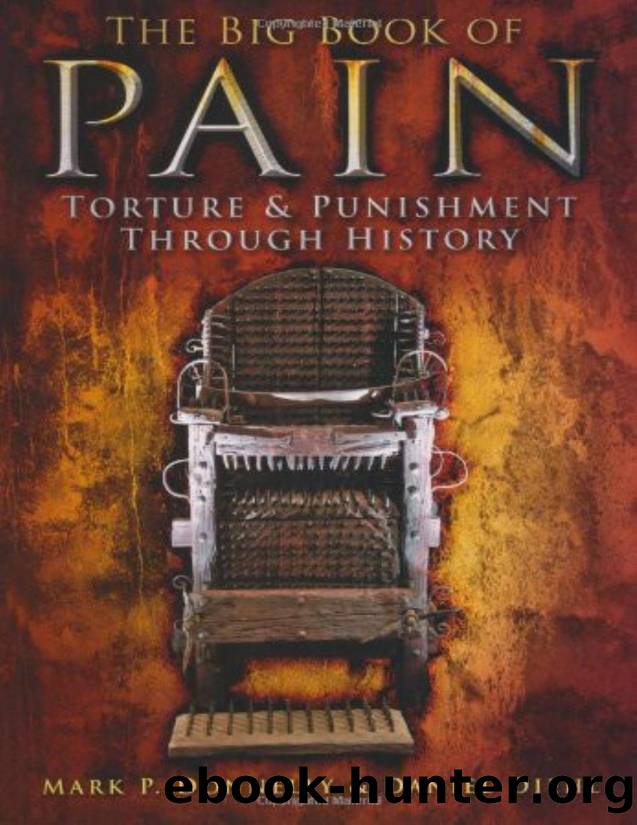 The Big Book of Pain Torture & Punishment Through History by Unknown