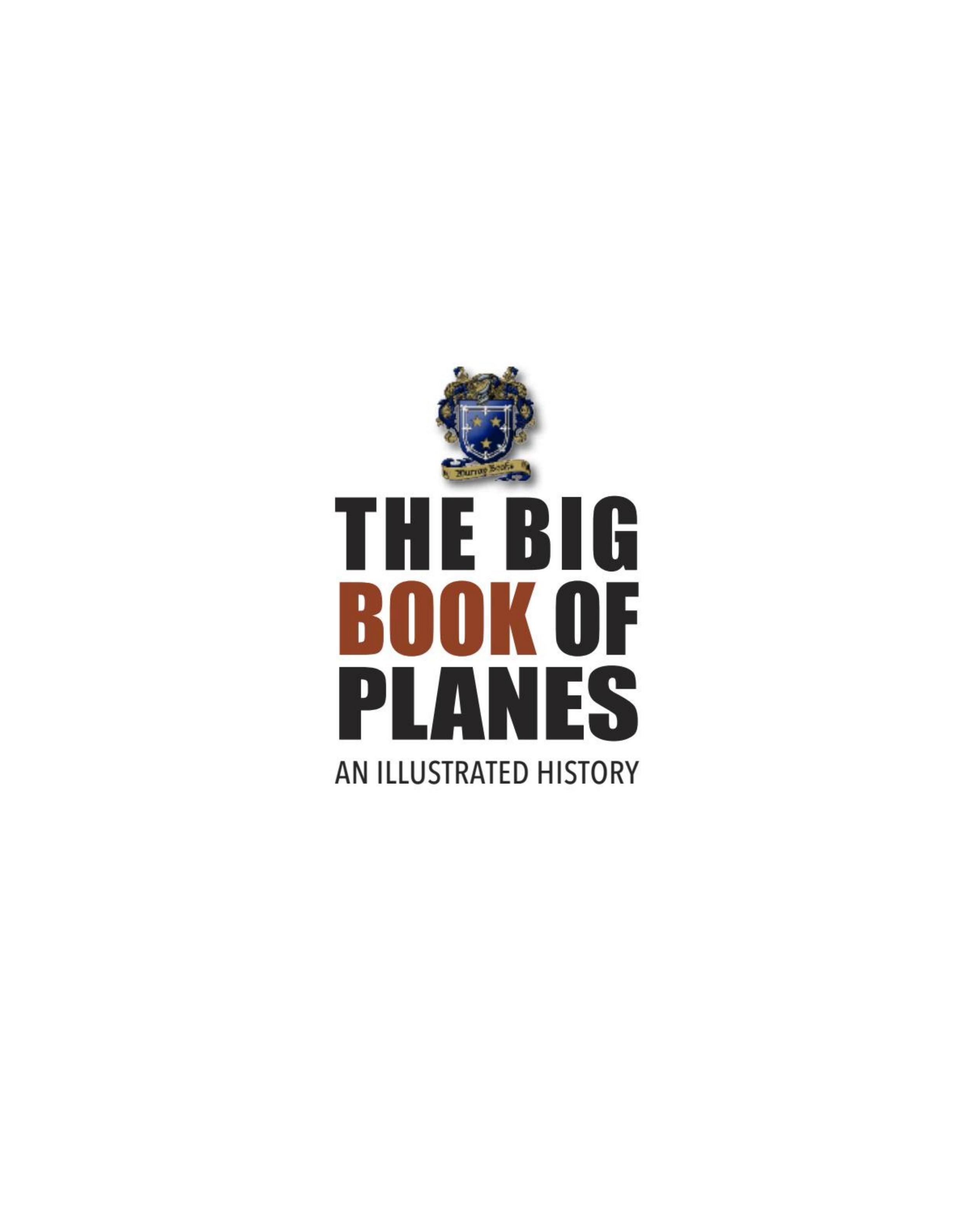 The Big Book of Planes: An Illustrated History by Unknow