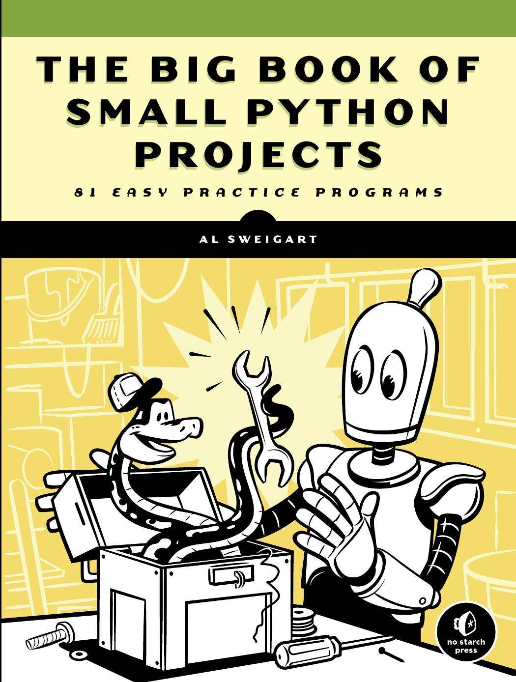The Big Book of Small Python Projects by Al Sweigart