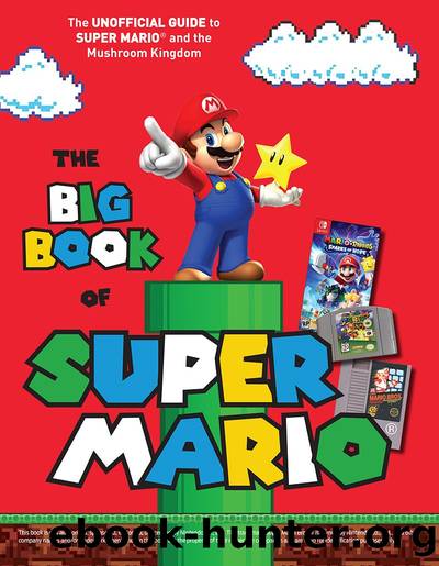 The Big Book of Super Mario by Triumph Books