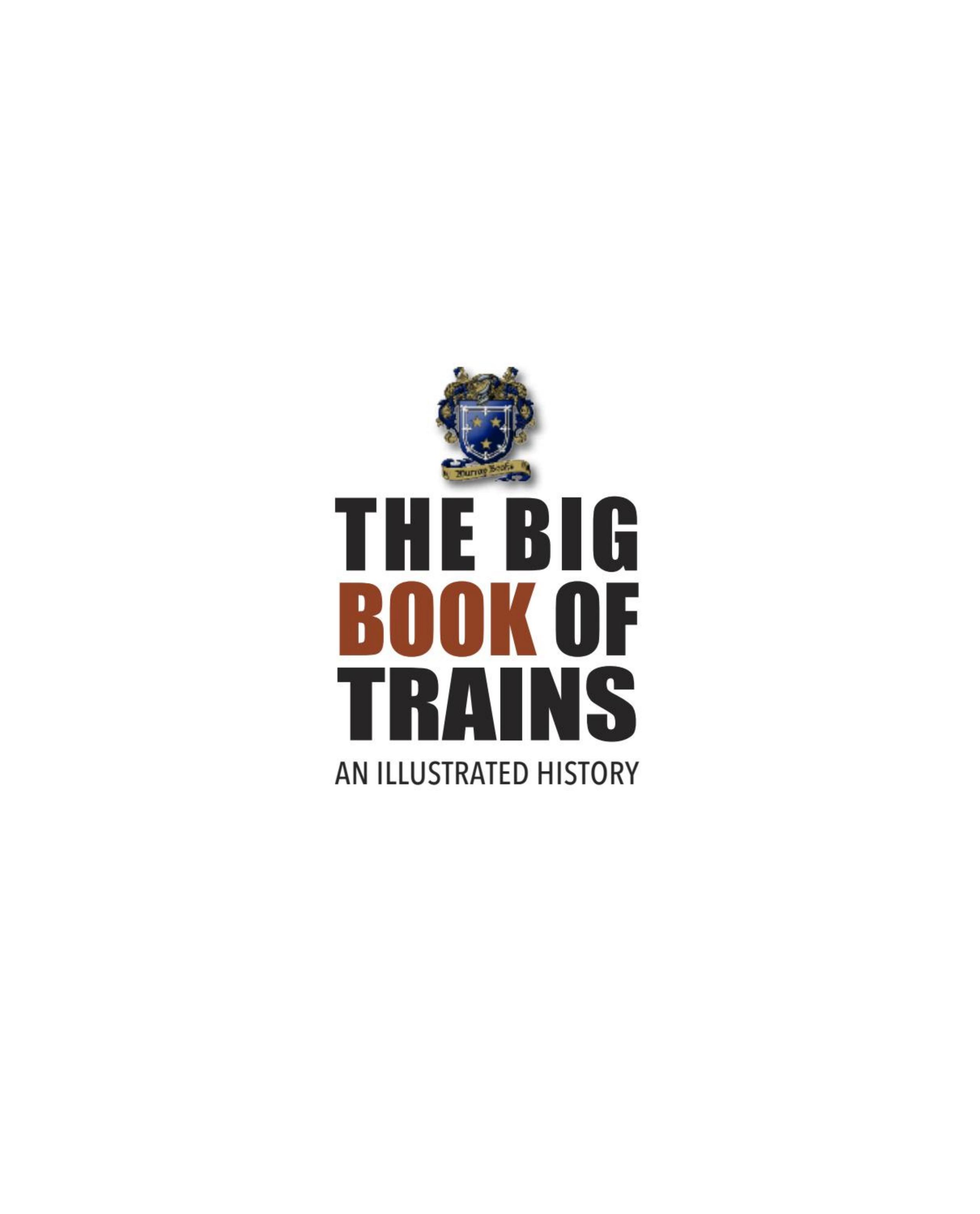The Big Book of Trains: An Illustrated History by Unknow