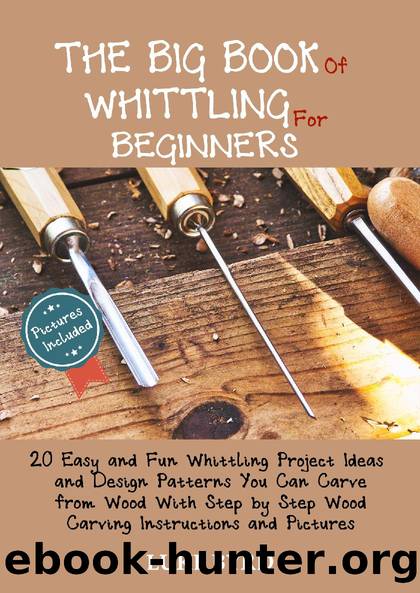 The Big Book of Whittling for Beginners by Luke Byrd