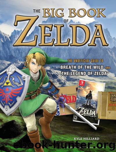 The Big Book of Zelda by Kyle Hilliard