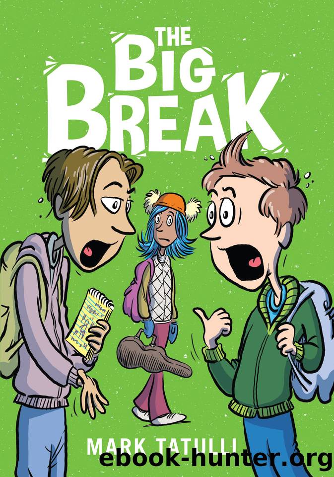 The Big Break by Mark Tatulli