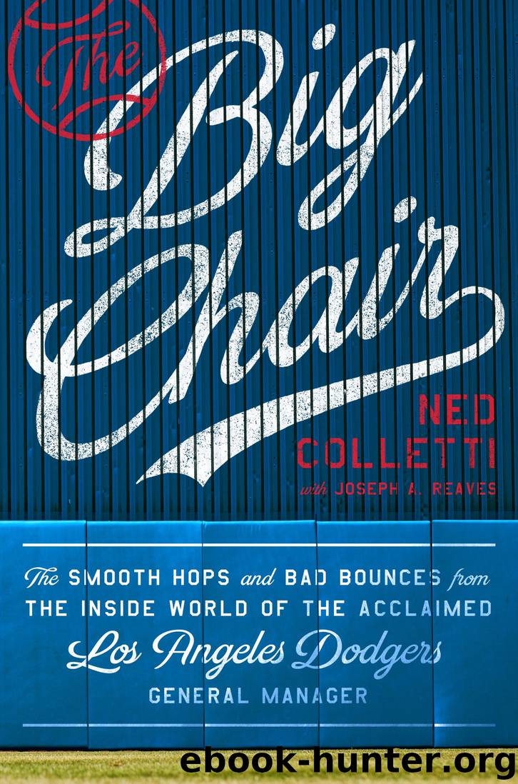 The Big Chair by Ned Colletti & Joseph A. Reaves