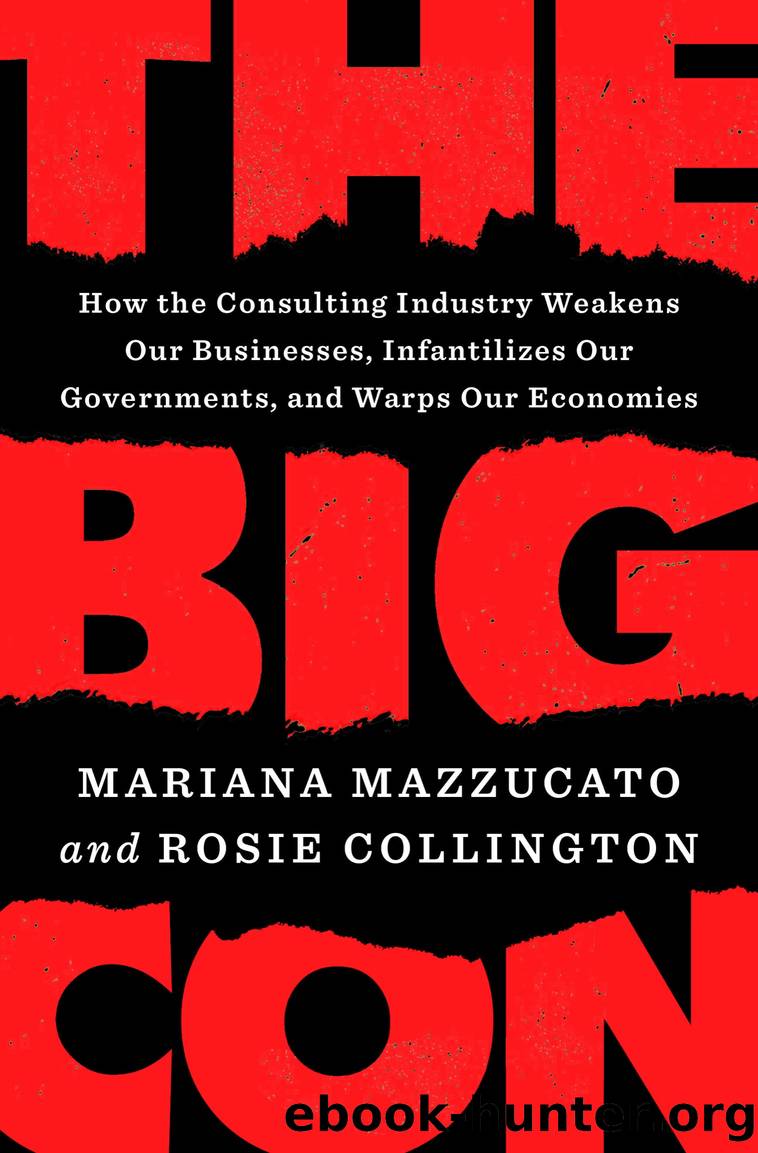 The Big Con by Mariana Mazzucato;Rosie Collington; & Rosie Collington