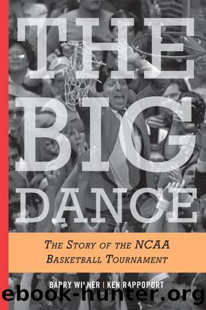 The Big Dance by Barry Wilner & Ken Rappoport