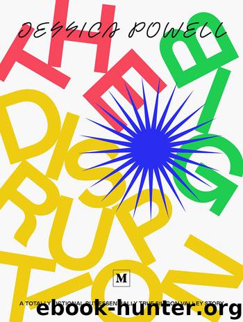 The Big Disruption by Jessica Powell