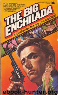 The Big Enchilada by Morse L. A