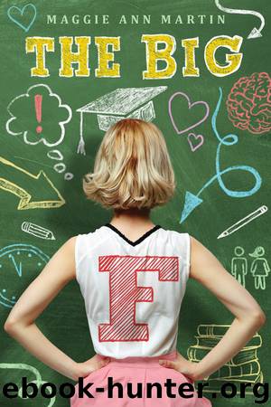 The Big F by Maggie Ann Martin