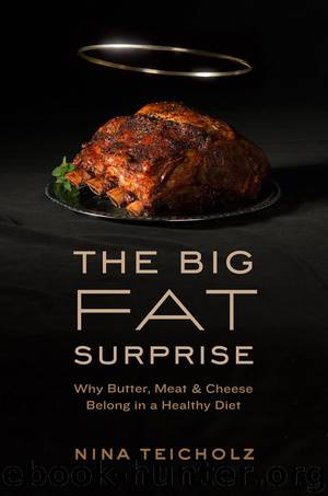 The Big Fat Surprise by Nina Teicholz