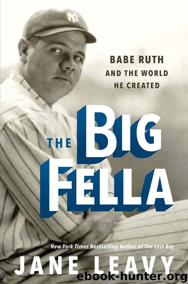 The Big Fella by Jane Leavy