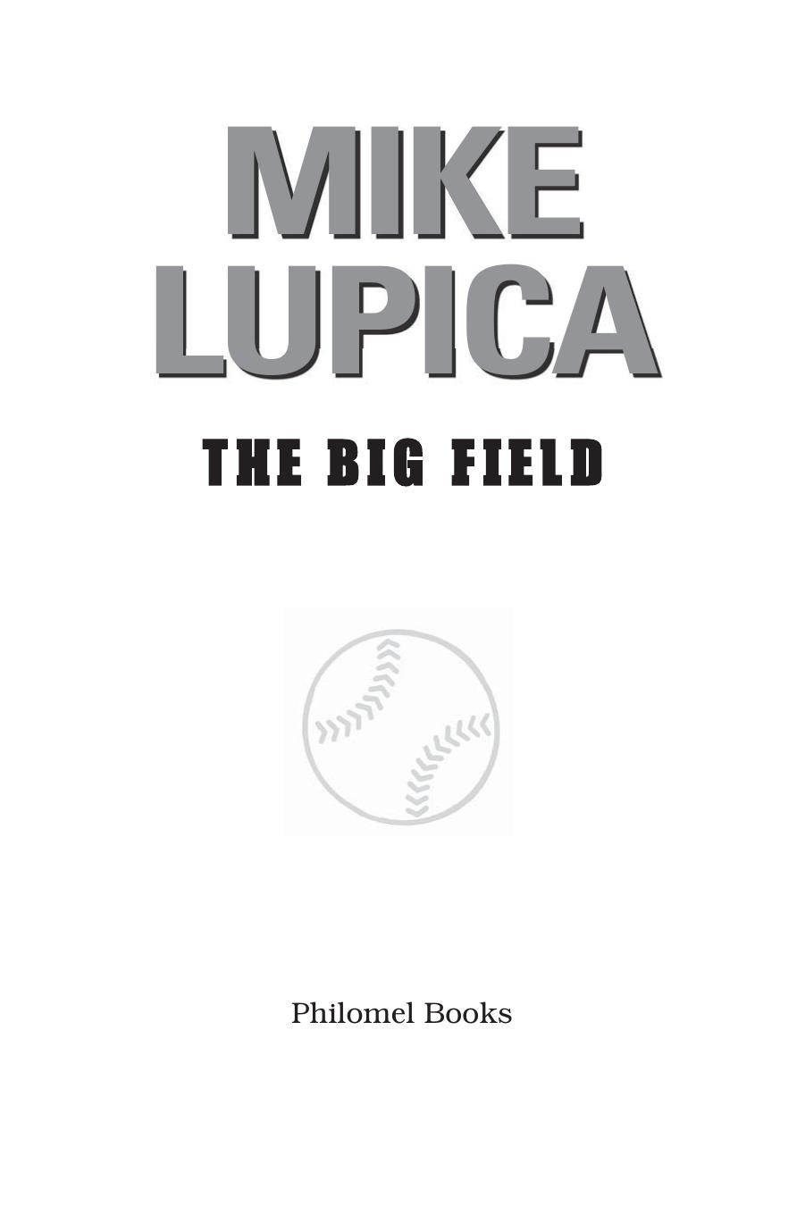 The Big Field by Mike Lupica