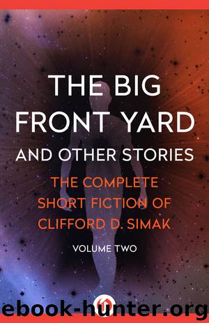 The Big Front Yard by Clifford D. Simak