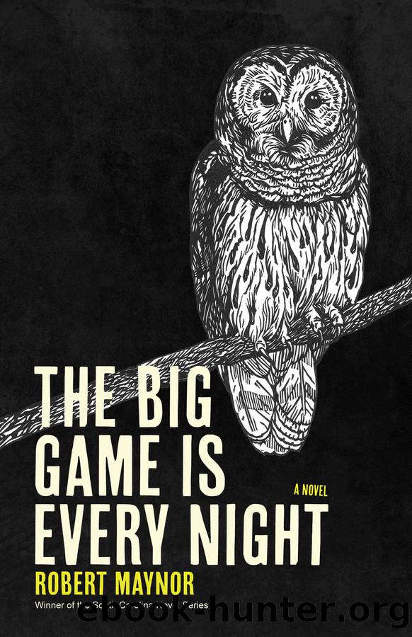 The Big Game Is Every Night by Robert Maynor