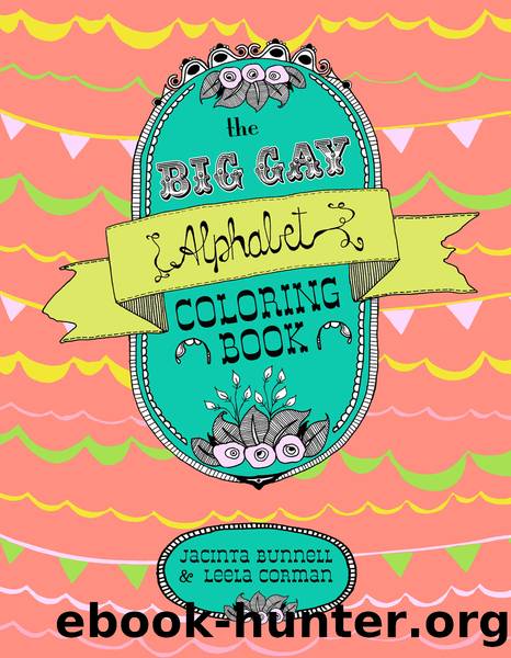 The Big Gay Alphabet Coloring Book by Jacinta Bunnell