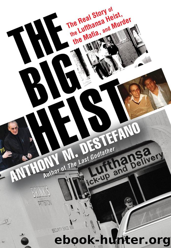 The Big Heist by Anthony M. DeStefano