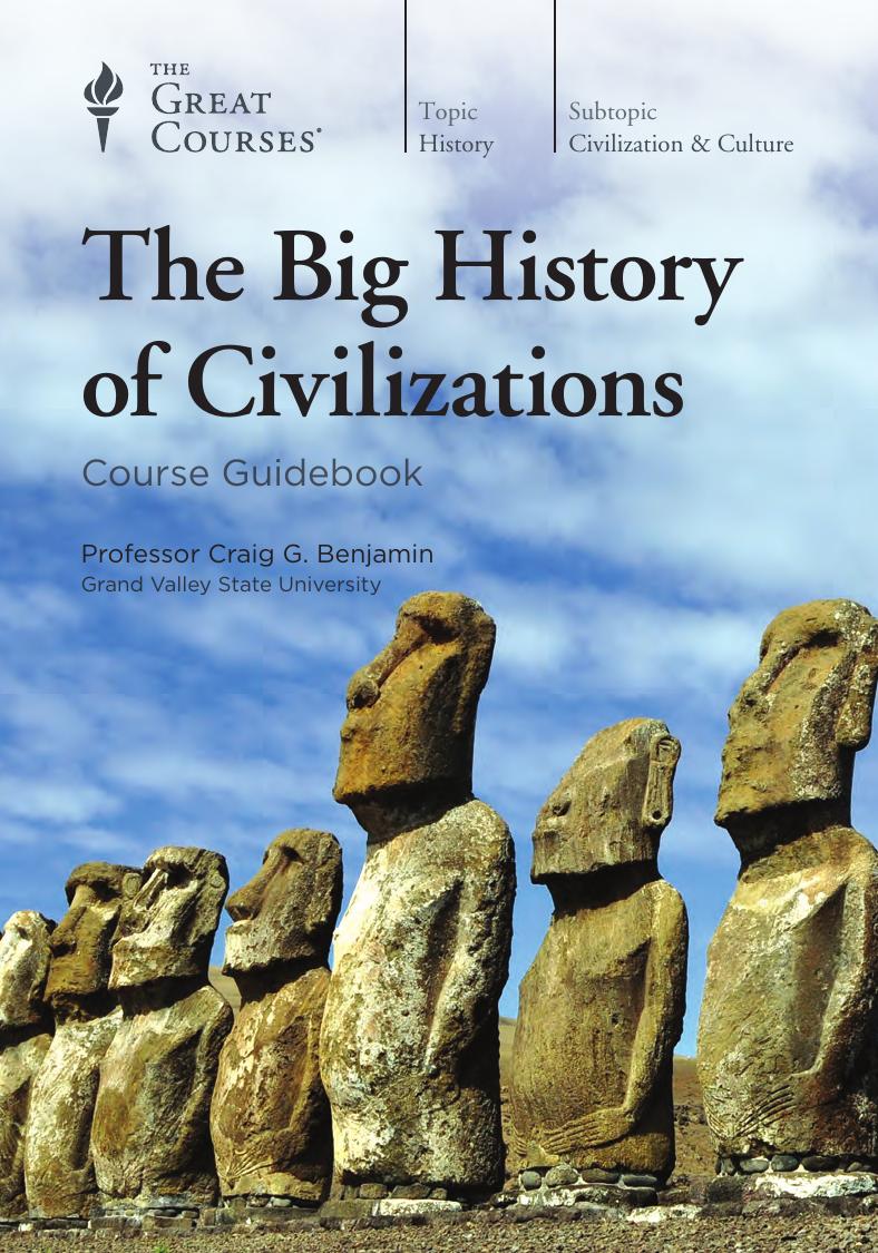 The Big History of Civilizations by Craig G. Benjamin