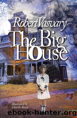 The Big House by Robert Vasvary