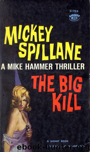 The Big Kill by Mickey Spillane