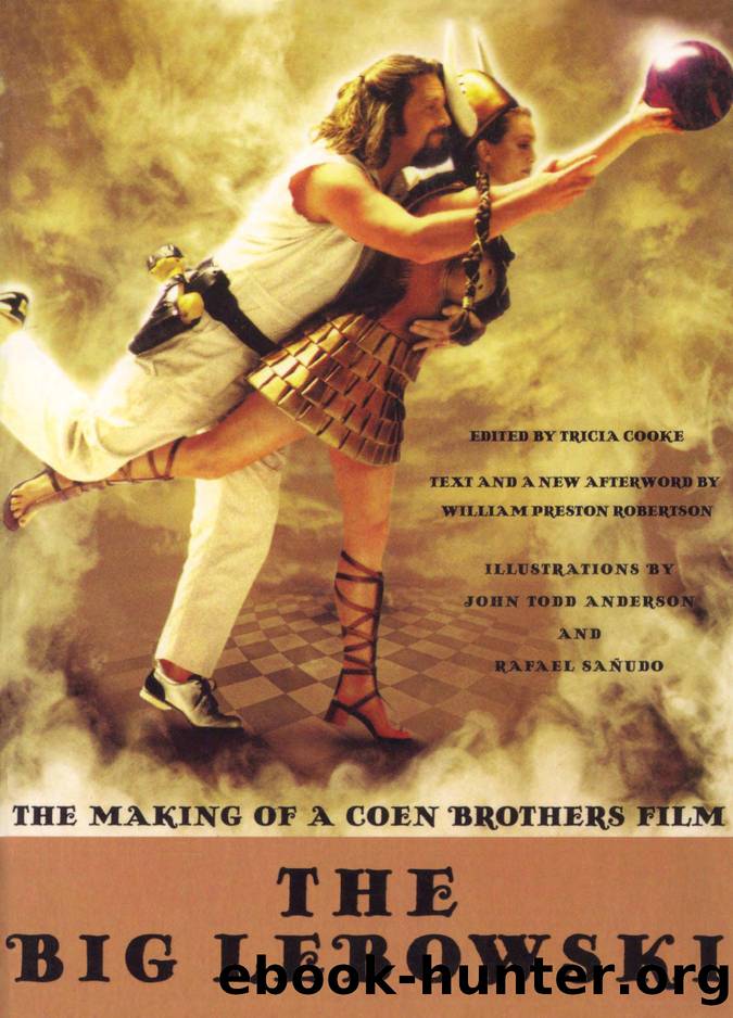 The Big Lebowski: The Making Of A Coen Brothers Film by William Preston Robertson