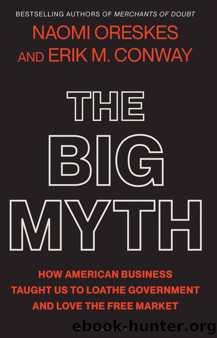 The Big Myth by Naomi Oreskes